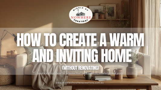 How to Create a Warm and Inviting Home (Without Renovating)
