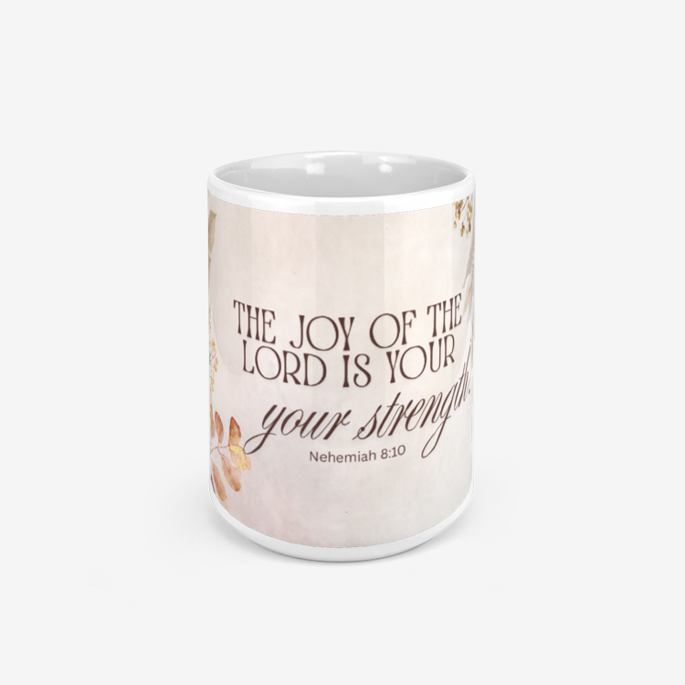 The Joy Of The Lord Mug