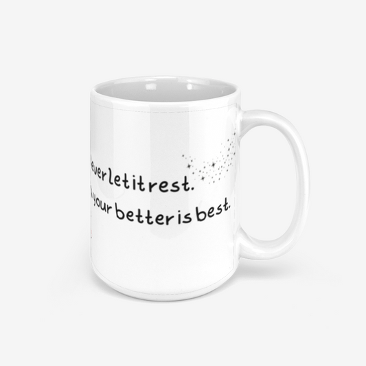 Good Better Best Ceramic Mug 330ml