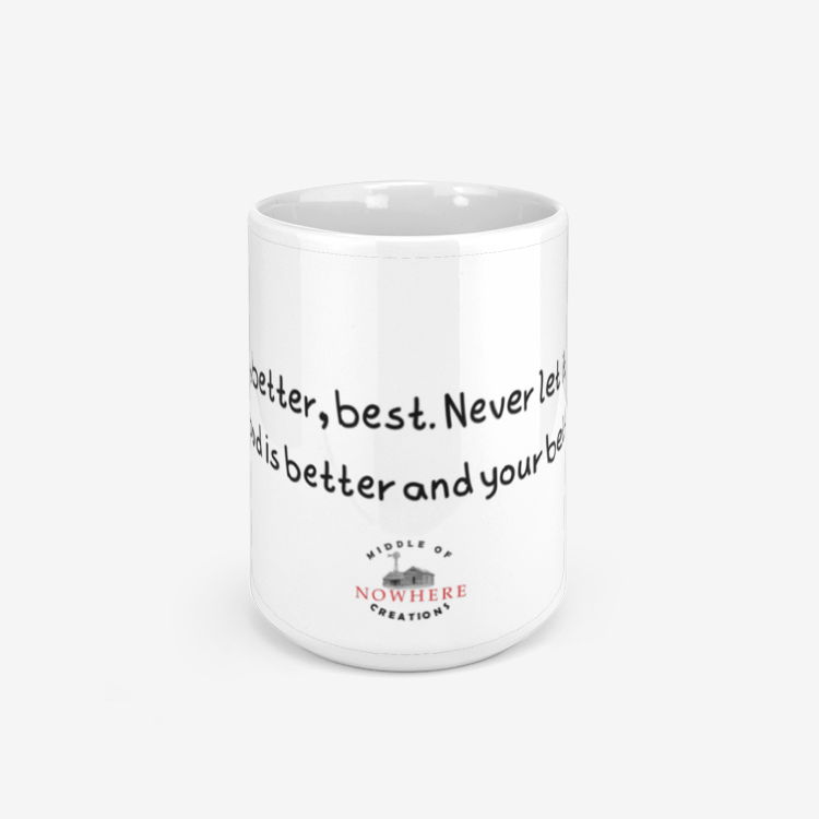 Good Better Best Ceramic Mug 330ml