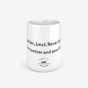 Good Better Best Ceramic Mug 330ml
