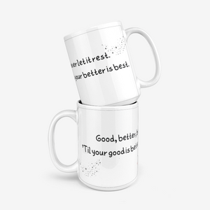 Good Better Best Ceramic Mug 330ml