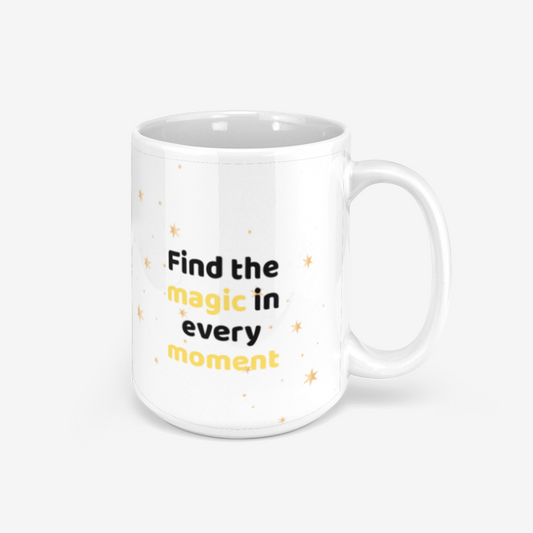 Find The Magic In Every Moment 330ml Mug