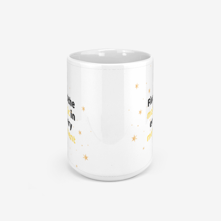 Find The Magic In Every Moment 330ml Mug