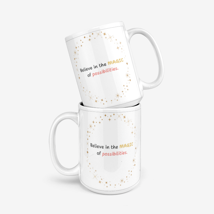 Believe In The Magic Of Possibilities Ceramic Mug 330ml