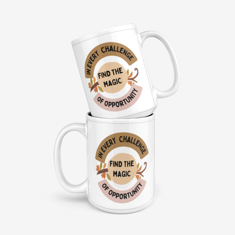In Every Challenge Find The Magic 330ml Mug